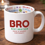 Brother Birthday Mug with Inner design Happy Birthday
