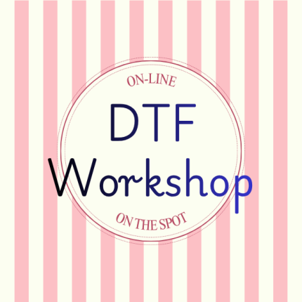 DTF 3 Session  Workshop