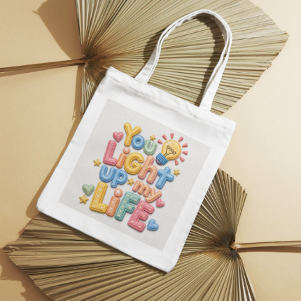 "You Light Up My Life" Embroidered Canvas Tote
